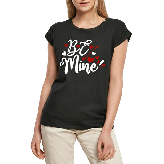 Women's Graphic T-Shirt Be Mine Love Ladies Limited Edition Short Sleeve Tee-Shirt Vintage Birthday Gift Novelty
