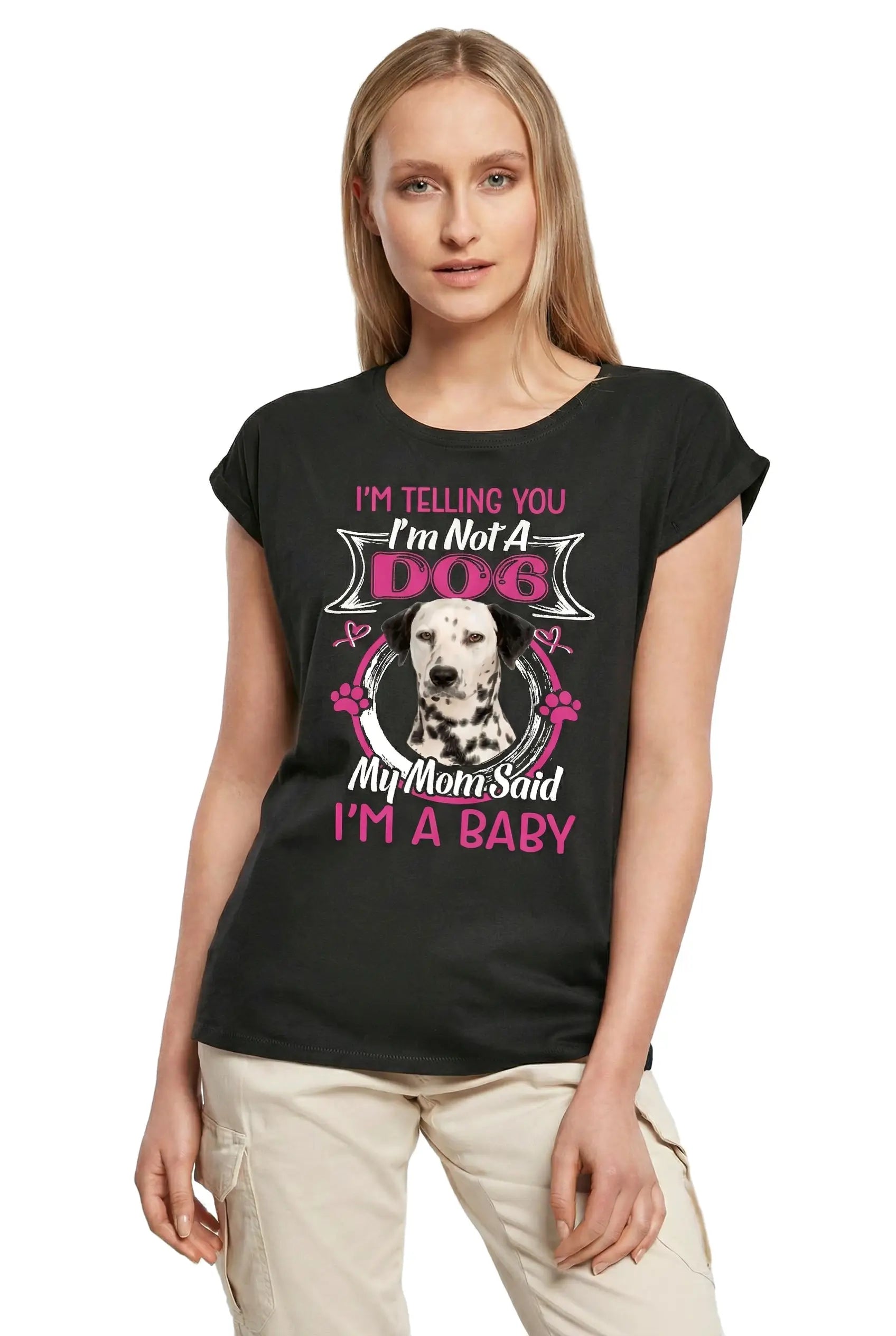 Women's Graphic T-Shirt I'm Telling You I'm Not A Dalmatian - My Mom Said I'm A Baby Ladies Limited Edition Short Sleeve Tee-Shirt Vintage Birthday Gift Novelty