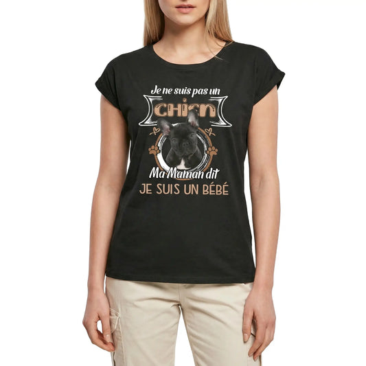 Women's Graphic T-Shirt French Bulldog, Je Ne Suis Pas Un Chien, Ma Maman Dit Que Je Suis Un Bébé Ladies Limited Edition Short Sleeve Tee-Shirt Vintage Birthday Gift Novelty