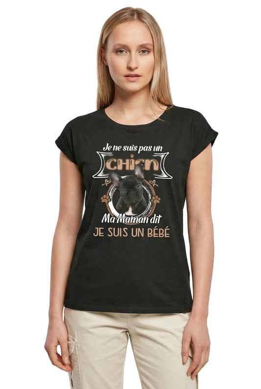 Women's Graphic T-Shirt French Bulldog, Je Ne Suis Pas Un Chien, Ma Maman Dit Que Je Suis Un Bébé Ladies Limited Edition Short Sleeve Tee-Shirt Vintage Birthday Gift Novelty