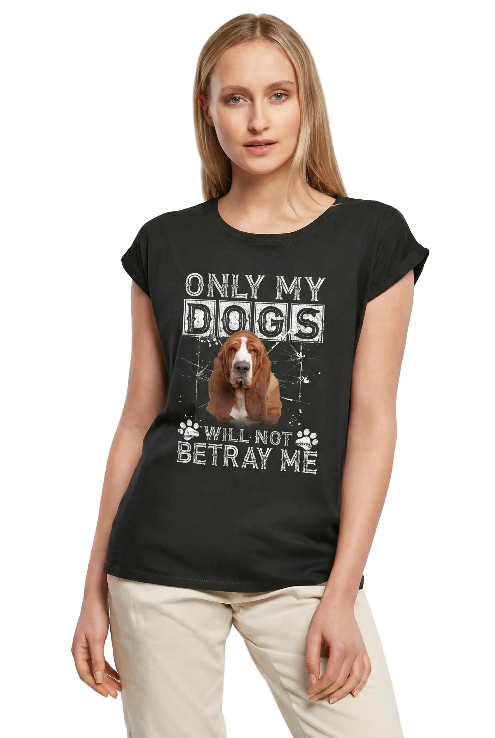 Women's Graphic T-Shirt Only My Dogs Will Not Betray Me - Basset Hound Dog Ladies Limited Edition Short Sleeve Tee-Shirt Vintage Birthday Gift Novelty