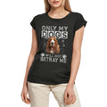 Women's Graphic T-Shirt Only My Dogs Will Not Betray Me - Basset Hound Dog Ladies Limited Edition Short Sleeve Tee-Shirt Vintage Birthday Gift Novelty
