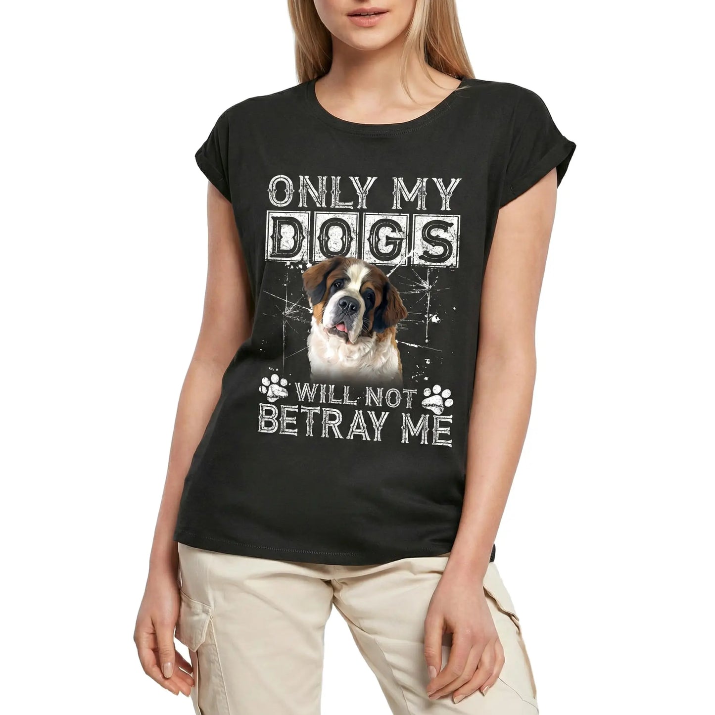 Women's Graphic T-Shirt Only My Dogs Will Not Betray Me - Saint Bernard Dog Ladies Limited Edition Short Sleeve Tee-Shirt Vintage Birthday Gift Novelty