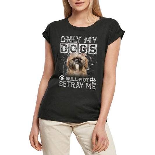 Women's Graphic T-Shirt Only My Dogs Will Not Betray Me - Shih Tzu Dog Ladies Limited Edition Short Sleeve Tee-Shirt Vintage Birthday Gift Novelty