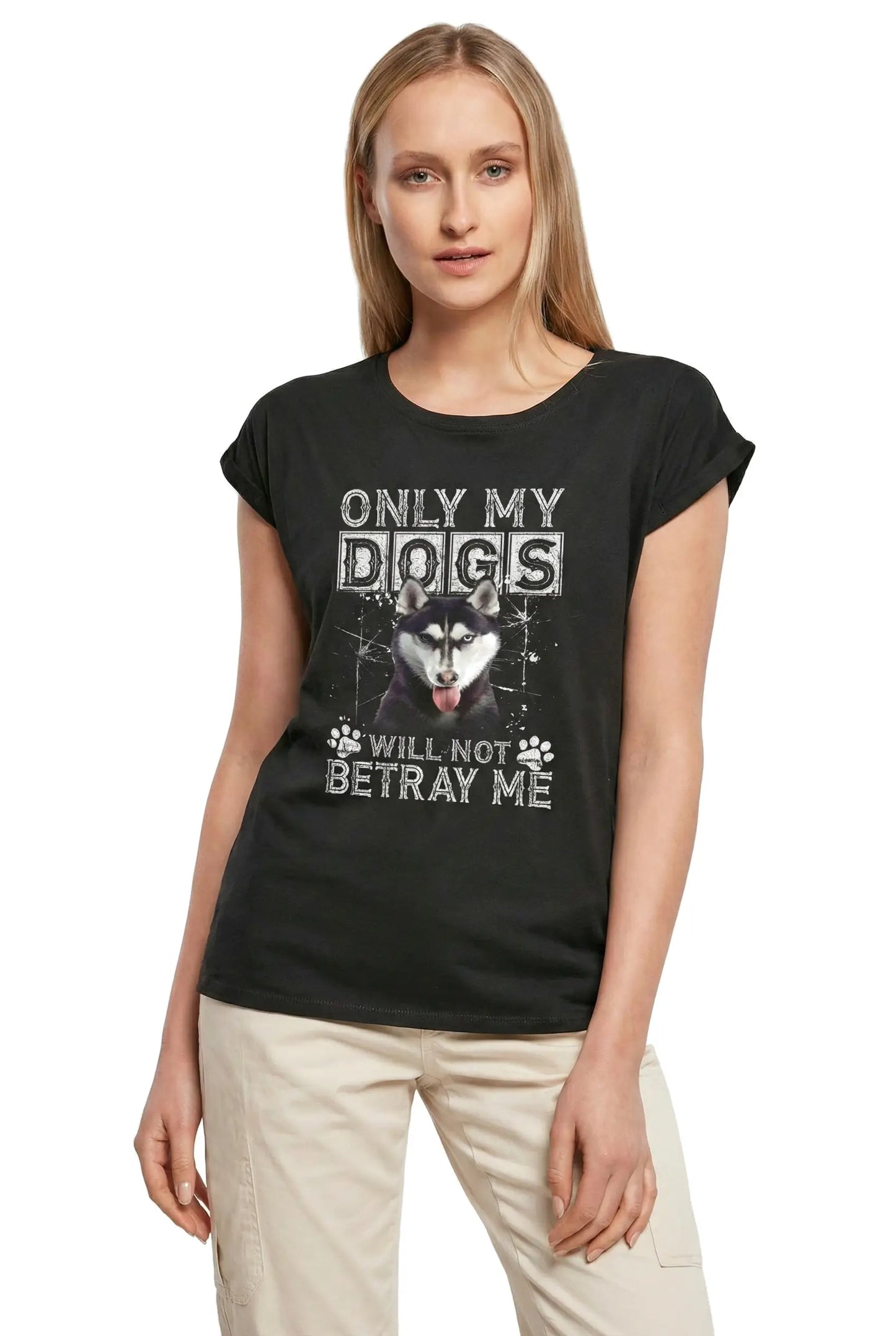 Women's Graphic T-Shirt Only My Dogs Will Not Betray Me - Siberian Husky Dog Ladies Limited Edition Short Sleeve Tee-Shirt Vintage Birthday Gift Novelty