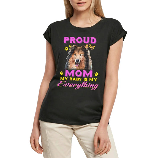 Women's Graphic T-Shirt Proud Day - Rough Collie Dog Mom - My Baby Is My Everything Ladies Limited Edition Short Sleeve Tee-Shirt Vintage Birthday Gift Novelty