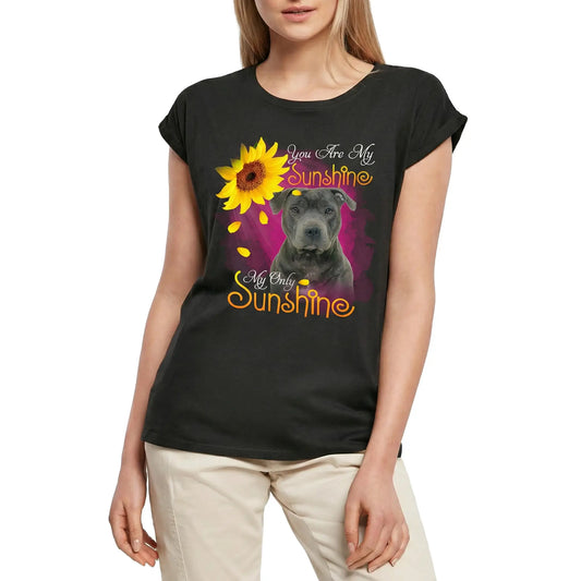 Women's Graphic T-Shirt My Only Sunshine - Staffordshire Bull Terrier Ladies Limited Edition Short Sleeve Tee-Shirt Vintage Birthday Gift Novelty