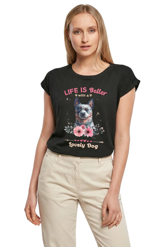 Women's Graphic T-Shirt Australian Cattle Life Is Better With A Lovely Dog Ladies Limited Edition Short Sleeve Tee-Shirt Vintage Birthday Gift Novelty
