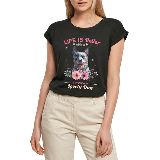 Women's Graphic T-Shirt Australian Cattle Life Is Better With A Lovely Dog Ladies Limited Edition Short Sleeve Tee-Shirt Vintage Birthday Gift Novelty