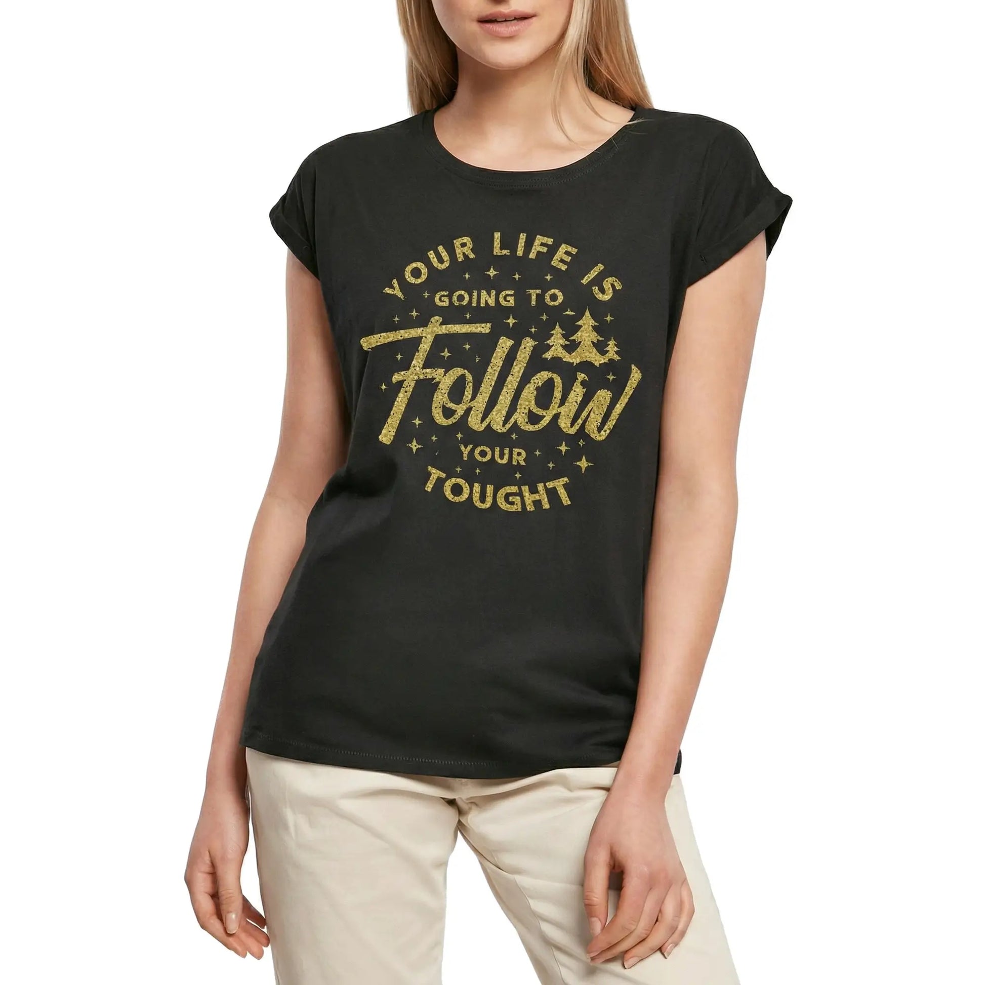Women's Graphic T-Shirt Life Is Going To Follow Tought Ladies Limited Edition Short Sleeve Tee-Shirt Vintage Birthday Gift Novelty