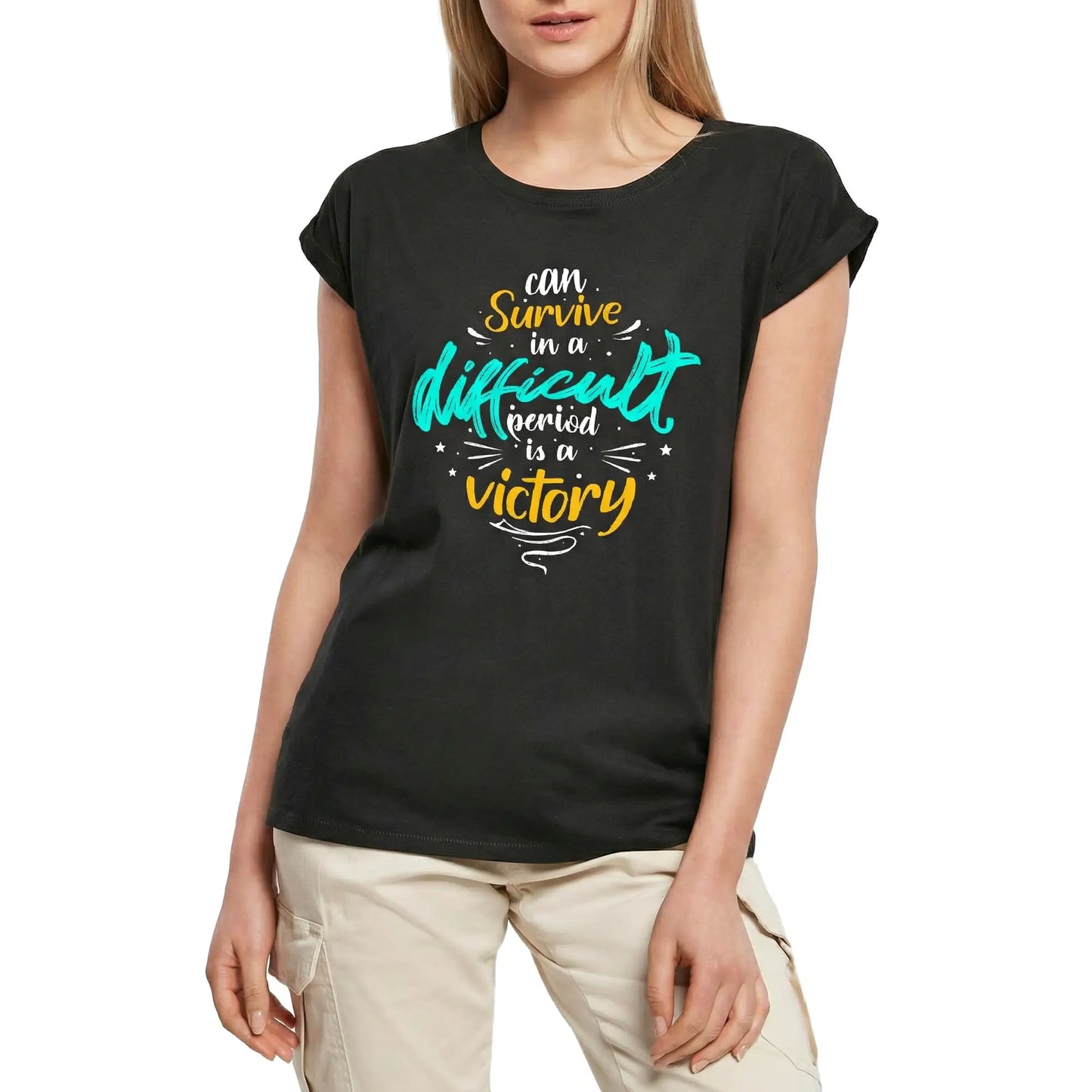Women's Graphic T-Shirt Survive In A Difficult Period Is A Victory Ladies Limited Edition Short Sleeve Tee-Shirt Vintage Birthday Gift Novelty