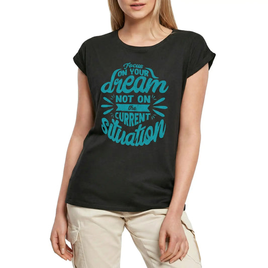 Women's Graphic T-Shirt Focus On Your Dreaminspirational Ladies Limited Edition Short Sleeve Tee-Shirt Vintage Birthday Gift Novelty