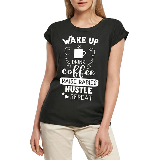Women's Graphic T-Shirt Wake Up Drink Coffee Raise Babiese Hustle Repeat Ladies Limited Edition Short Sleeve Tee-Shirt Vintage Birthday Gift Novelty