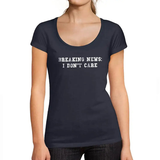 Women's Graphic T-Shirt Breaking News I Don't Care Limited Edition Short Sleeve Tee-Shirt Vintage Birthday Gift Ladies Novelty