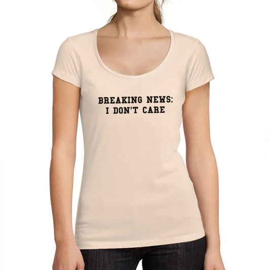 Women's Graphic T-Shirt Breaking News I Don't Care Limited Edition Short Sleeve Tee-Shirt Vintage Birthday Gift Ladies Novelty
