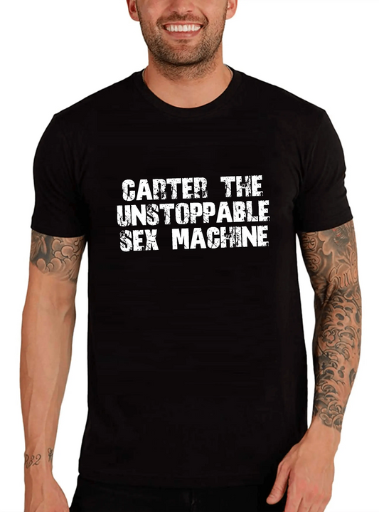 Men's Graphic T-Shirt Carter The Unstoppable Sex Machine Limited Edition Short Sleeve Tee-Shirt Vintage Birthday Gift Novelty