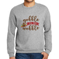 Men’s Graphic Sweatshirt Gobble Til You Wobble Thanksgiving Limited Edition Long Sleeve Sweater Vintage Birthday Gift Novelty Pullover