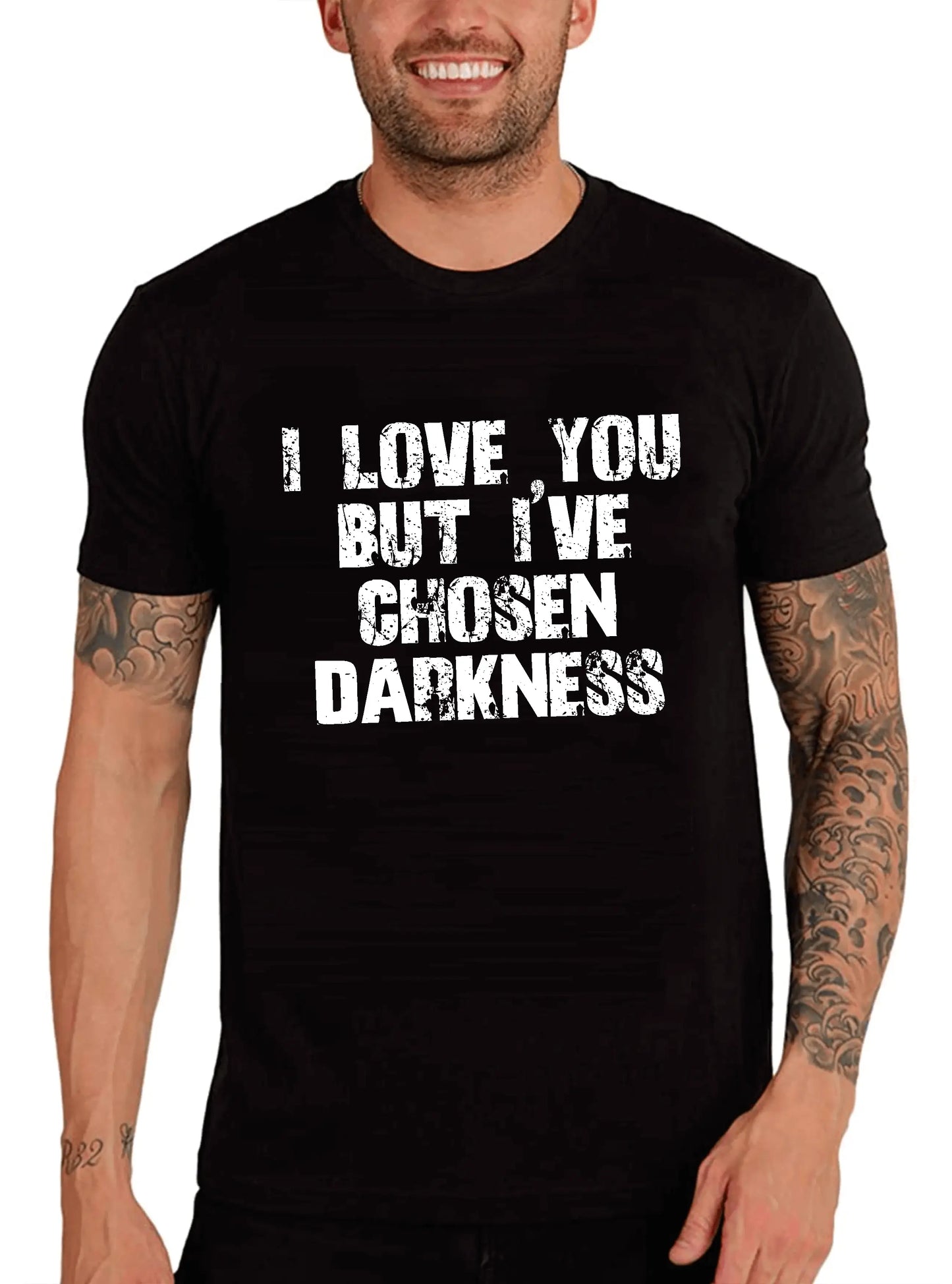 Men's Graphic T-Shirt I Love You But I've Chosen Darkness Eco-Friendly Limited Edition Short Sleeve Tee-Shirt Vintage Birthday Gift Novelty