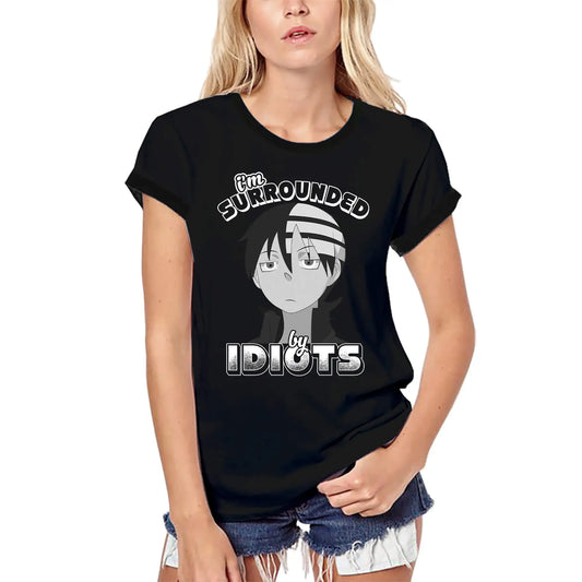 Women's Graphic T-Shirt Organic I'm Surrounded By Idiots Ladies Limited Edition Short Sleeve Tee-Shirt Vintage Birthday Gift Novelty