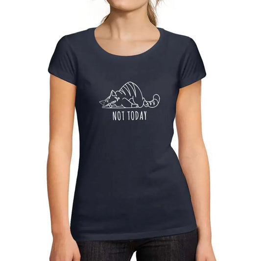 Women's Graphic T-Shirt Organic Not Today Ladies Limited Edition Short Sleeve Tee-Shirt Vintage Birthday Gift Novelty