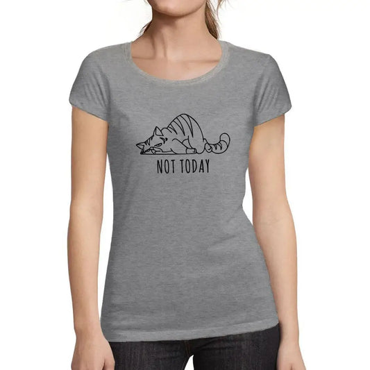 Women's Graphic T-Shirt Organic Not Today Ladies Limited Edition Short Sleeve Tee-Shirt Vintage Birthday Gift Novelty