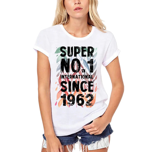 Women's Graphic T-Shirt Organic Super No1 International Since 1962 62nd Birthday Anniversary 62 Year Old Gift 1962 Vintage Eco-Friendly Ladies Short Sleeve Novelty Tee