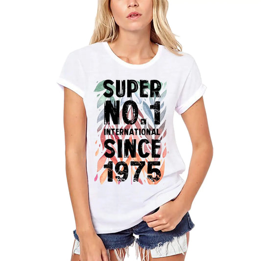 Women's Graphic T-Shirt Organic Super No1 International Since 1975 49th Birthday Anniversary 49 Year Old Gift 1975 Vintage Eco-Friendly Ladies Short Sleeve Novelty Tee