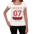 07, Born to be Free Since 07 Women's T-shirt White Birthday Gift 00518