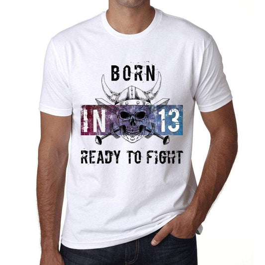 13, Ready to Fight, Men's T-shirt, White, Birthday Gift 00387 - ultrabasic-com