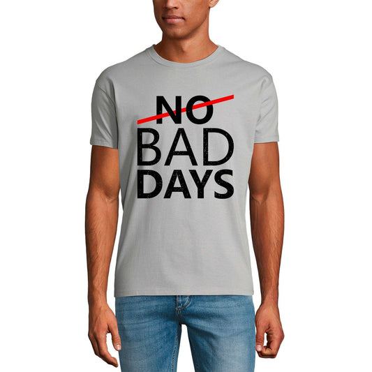 ULTRABASIC Graphic Men's T-Shirt No Bad Days - Motivational Quote