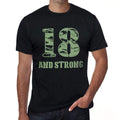 18 And Strong Men's T-shirt Black Birthday Gift 00475