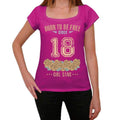 18, Born to be Free Since 18 Women's T shirt Pink Birthday Gift 00533