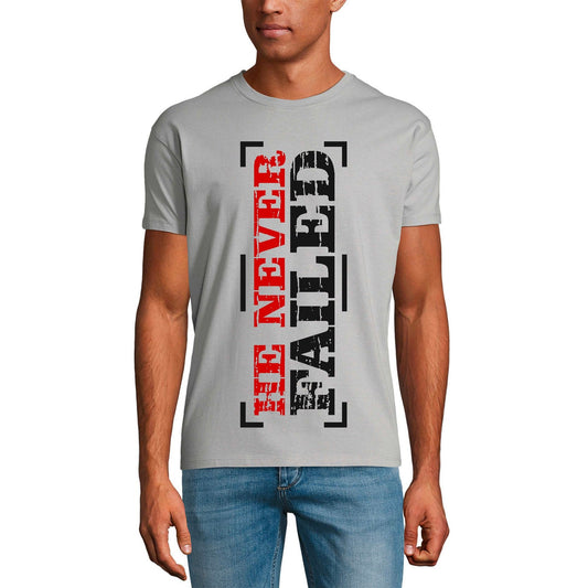 ULTRABASIC Graphic Men's T-Shirt He Never Failed - Ambition - Motivational Gift