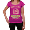 19, Born to be Free Since 19 Women's T shirt Pink Birthday Gift 00533