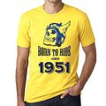 1951, Born to Ride Since 1951 Men's T-shirt Lemon Birthday Gift 00496