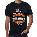 1966, Only the Best are Born in 1966 Men's T-shirt Black Birthday Gift 00509