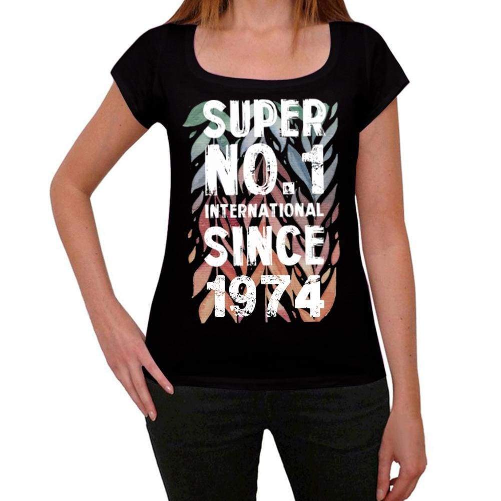 1974, Super No.1 Since 1974 Women's T-shirt Black Birthday Gift 00506 - ultrabasic-com