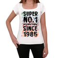 1985, Super No.1 Since 1985 Women's T-shirt White Birthday Gift 00505