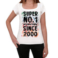 2000, Super No.1 Since 2000 Women's T-shirt White Birthday Gift 00505