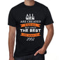 2002 Only The Best Are Born In 2002 Mens T-Shirt Black Birthday Gift 00509 - Black / Xs - Casual