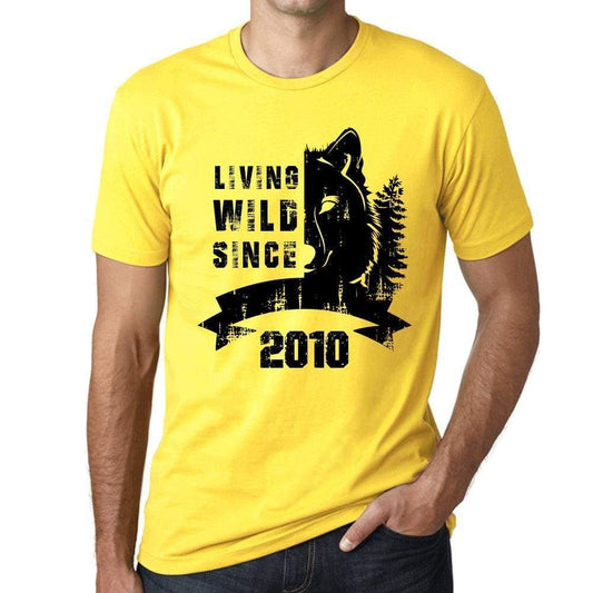 2010 Living Wild Since 2010 Mens T-Shirt Yellow Birthday Gift 00501 - Yellow / X-Small - Casual