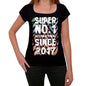 2017 Super No.1 Since 2017 Womens T-Shirt Black Birthday Gift 00506 - Black / Xs - Casual