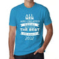2032 Only The Best Are Born In 2032 Mens T-Shirt Blue Birthday Gift 00511 - Blue / Xs - Casual