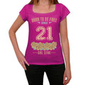 21, Born to be Free Since 21 Women's T shirt Pink Birthday Gift 00533