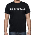 25 Or 6 To 4 Men's Short Sleeve Round Neck T-shirt