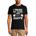 T-Shirt ULTRABASIC pour hommes, je mets en pause mon jeu pas tout à fait - blague humoristique - vêtements graphiques