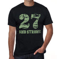 27 And Strong Men's T-shirt Black Birthday Gift 00475