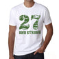 27 And Strong Men's T-shirt White Birthday Gift 00474 - Ultrabasic