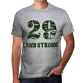 29 And Strong Men's T-shirt Grey Birthday Gift