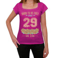 29, Born to be Free Since 29 Women's T shirt Pink Birthday Gift 00533